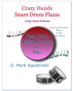 Crazy Hands – Snare Drum Flams: Crazy Hand Patterns with Flams for the Snare Drum