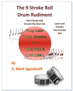 The 9 Stroke Roll Drum Rudiment: The 9 Stroke Roll Around the Drum Set